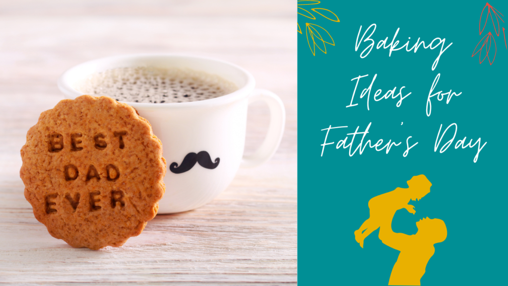 Baking ideas for Father's Day