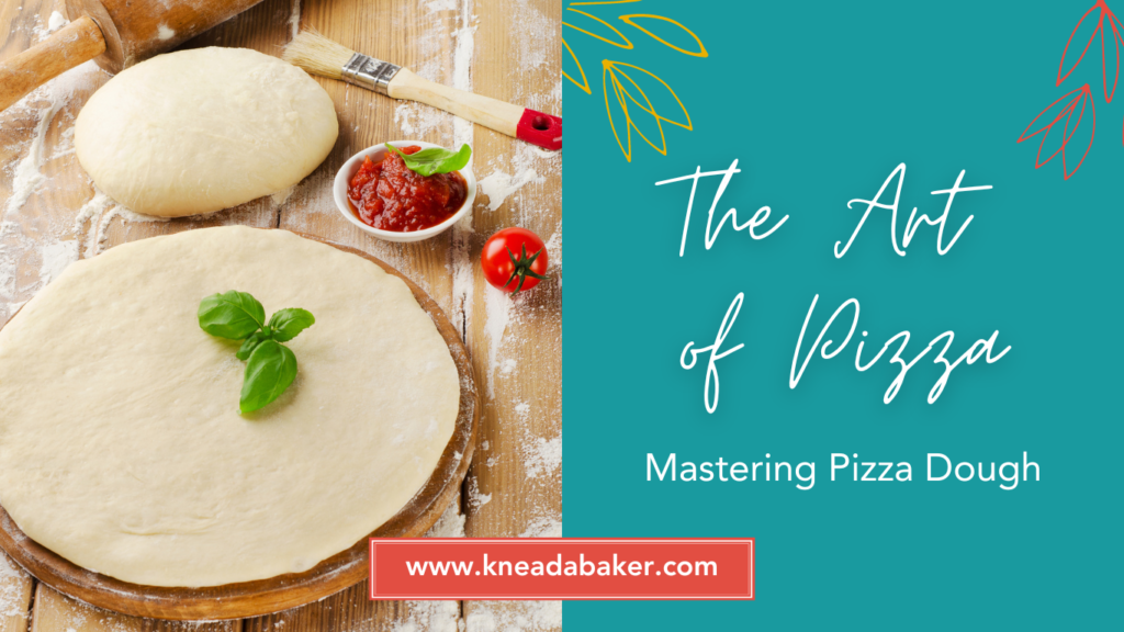Mastering Pizza Dough